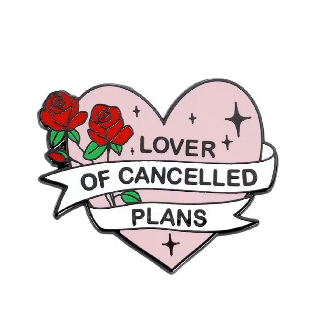 Lover of Cancelled Plans Enamel Pin - Introvert Humor Cute Lapel Pin | Slay Girl Co.
