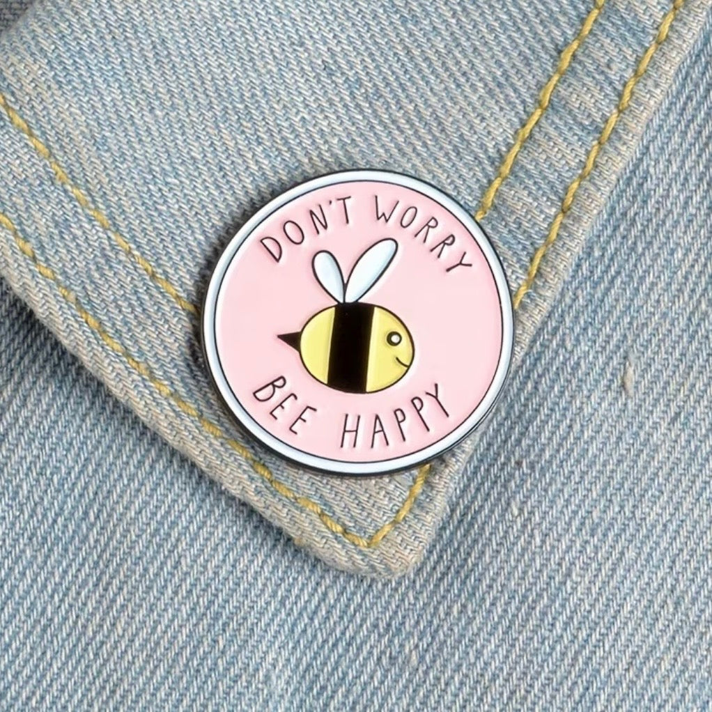 Don’t Worry Be Happy Enamel Pin - Inspirational Quote Lapel Pin Gift