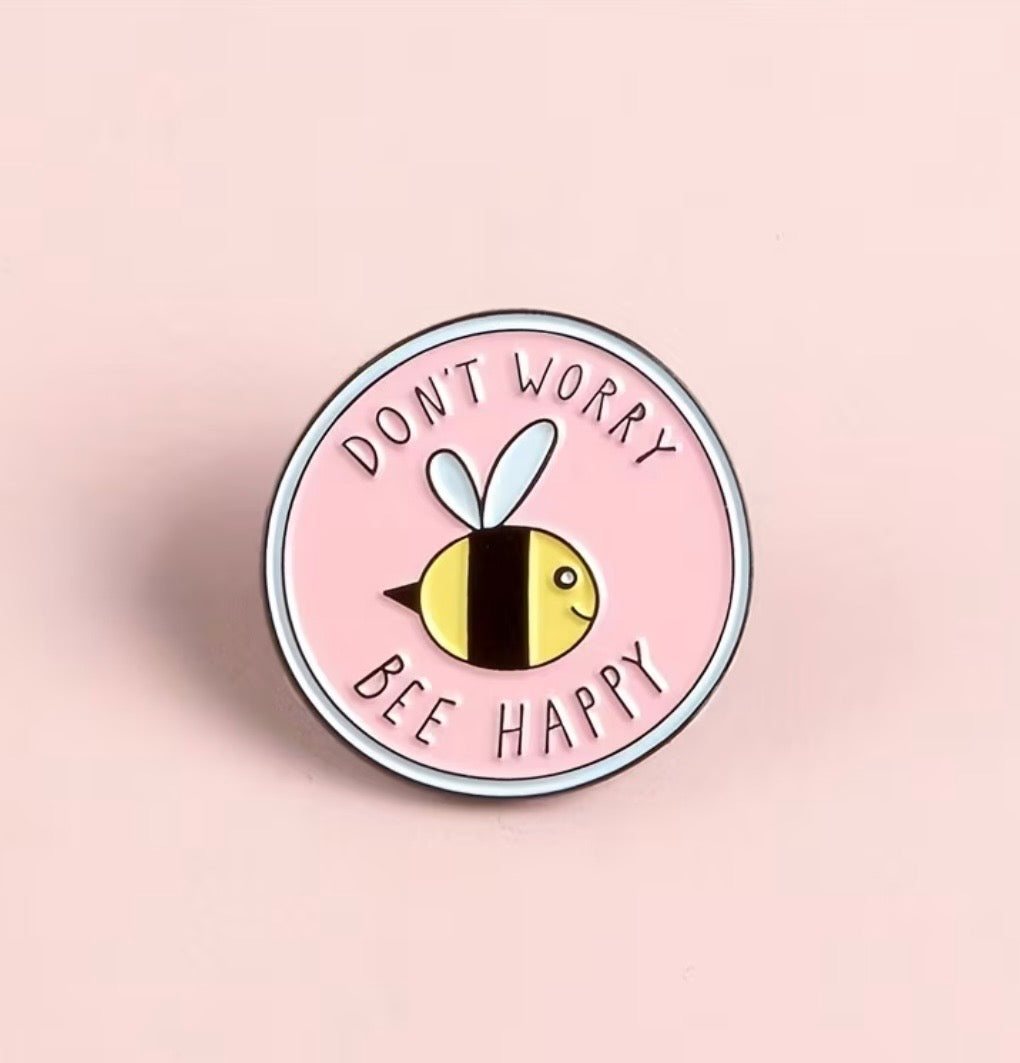 Don’t Worry Be Happy Enamel Pin - Inspirational Quote Lapel Pin Gift