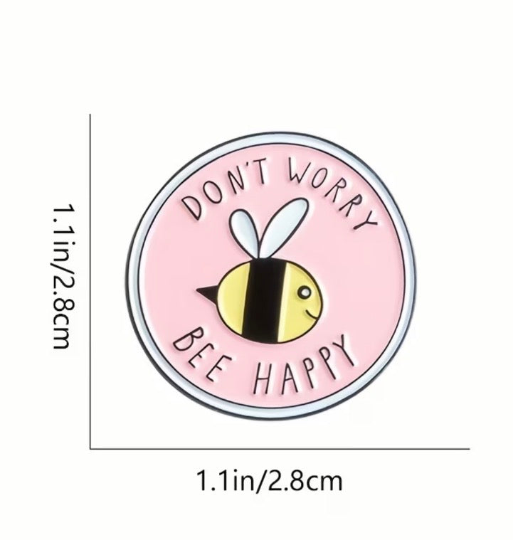 Don’t Worry Be Happy Enamel Pin - Inspirational Quote Lapel Pin Gift