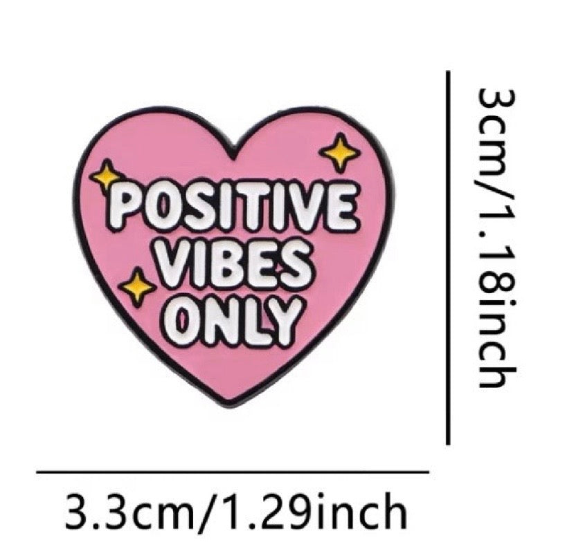 Positive Vibes Only Enamel Pin